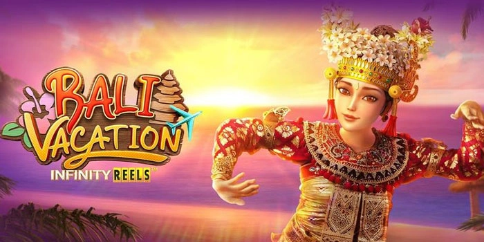 Bali Vacation: Sensasi Spin Cepat Penghasil Maxwin