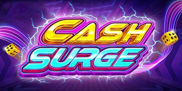 Cara Menang Slot Cash Surge Dengan Bonus Besar