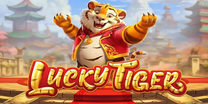 Tips Menang Slot Lucky Tiger Dengan Pola Gacor