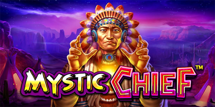 Teknik Cerdas Agar Jackpot Besar Bermain Slot Mystic Chief