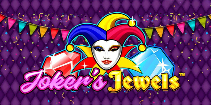 Raih Kemenangan Besar Dengan Bermain di Slot Joker's Jewels
