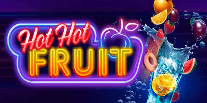Tips Jitu Agar Mudah Meraih Jackpot Bermain Slot Hot Hot Fruit